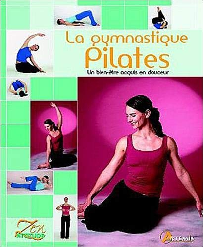 La gymnastique Pilates : un bien-être acquis en douceur