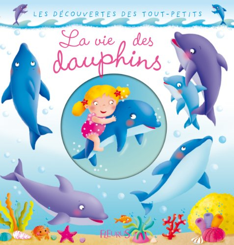 La vie des dauphins