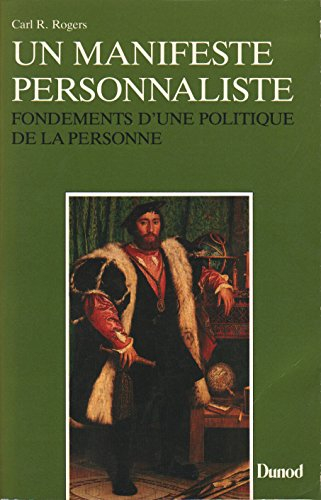 un manifeste personnaliste : fondements d'une politique de la personne