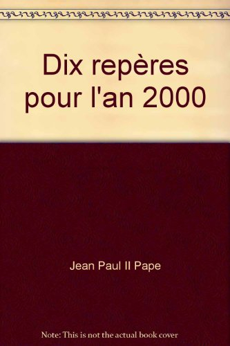 Dix repères pour l'an 2000