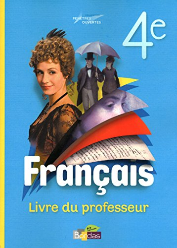 Fenêtres ouvertes 4e ? Livre du professeur