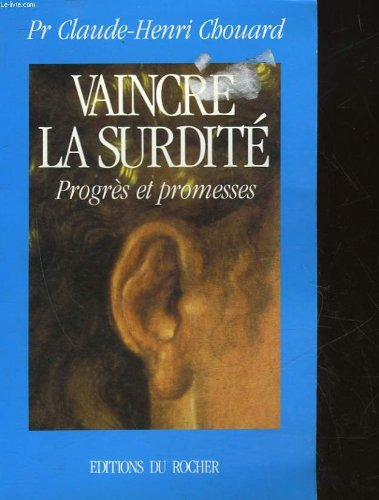 Vaincre la surdité : progrès et promesses