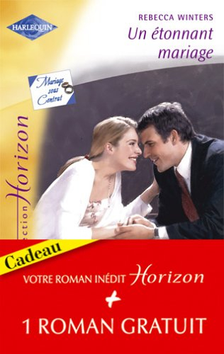 Un étonnant mariage. Un papa merveilleux