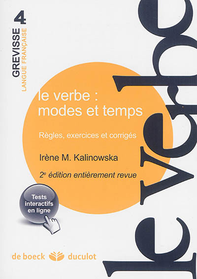 Le verbe : modes et temps : règles, exercices et corrigés