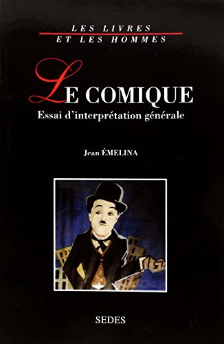 Le comique : essai d'interprétation générale