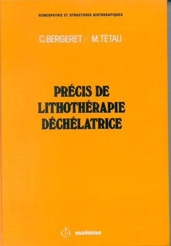 Précis de lithothérapie déchélatrice
