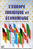 L'Europe juridique et économique