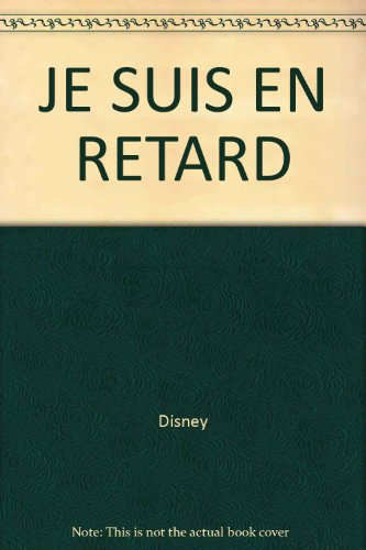Je suis en retard