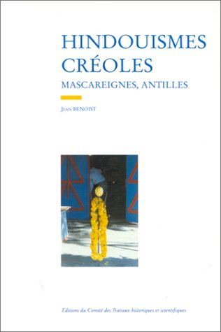Hindouismes créoles : Mascareignes, Antilles
