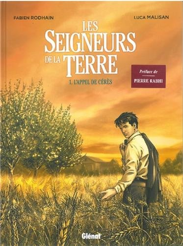 Les seigneurs de la terre. Vol. 1. L'appel de Cérès