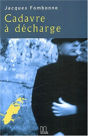 Cadavre à décharge