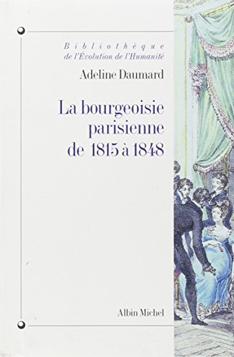 La bourgeoisie parisienne de 1815 à 1848