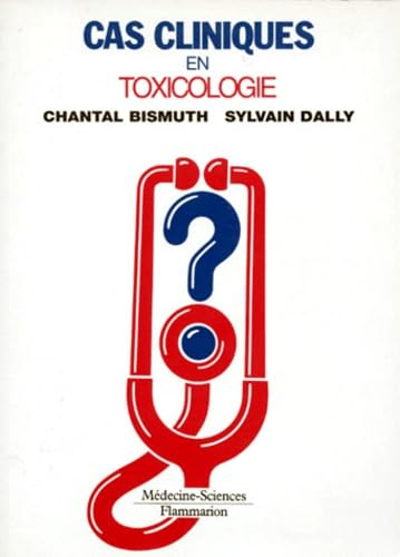 Cas cliniques en toxicologie