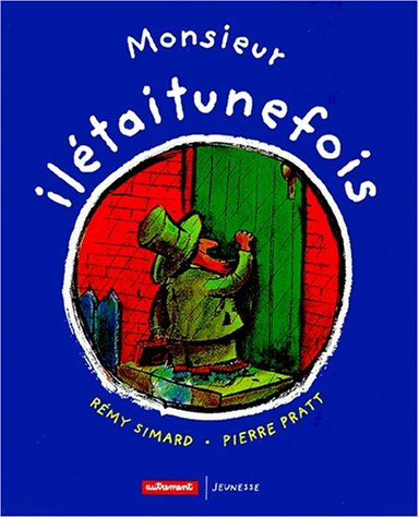 Monsieur Ilétaitunefois