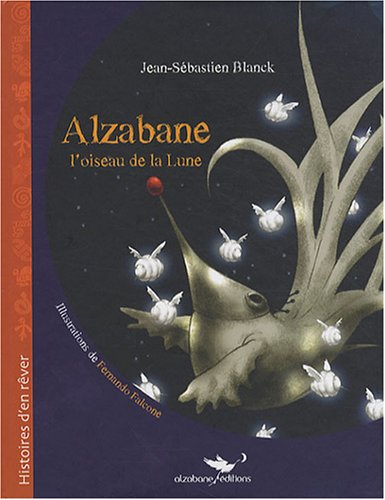 Alzabane, l'oiseau de la Lune