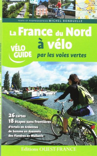 La France du Nord à vélo par les voies vertes