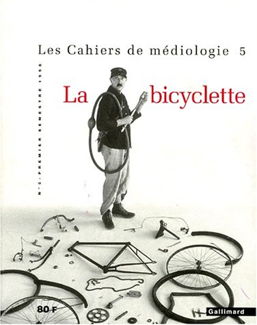 Cahiers de médiologie (Les), n° 5. La bicyclette
