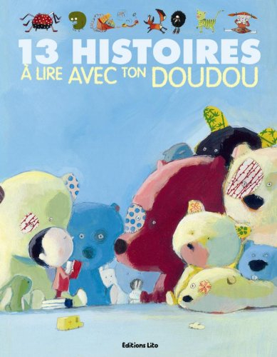 13 histoires à lire avec ton doudou