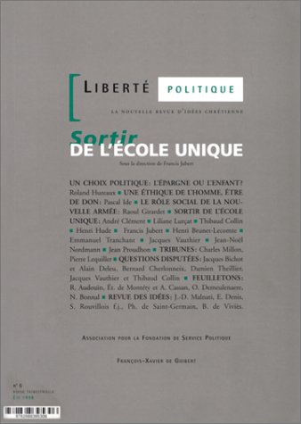 Liberté politique, n° 5. Sortir de l'école unique