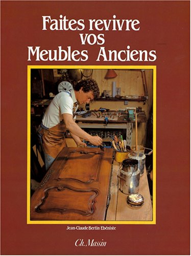 Faites revivre vos meubles anciens