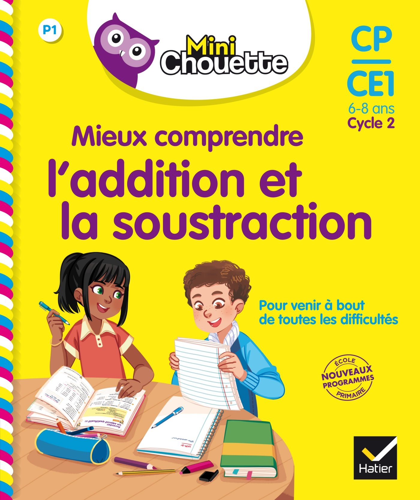Mieux comprendre l'addition et la soustraction, CP-CE1, 6-8 ans, cycle 2 : nouveaux programmes école
