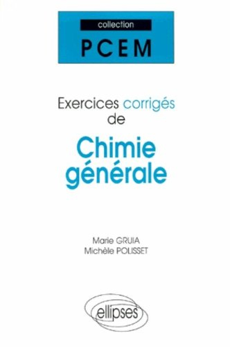 Exercices corrigés de chimie générale