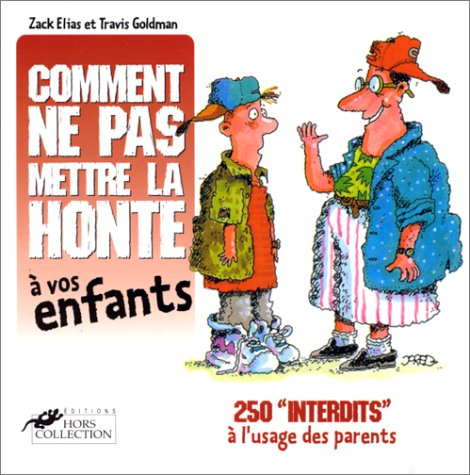 Comment ne pas mettre la honte à vos enfants