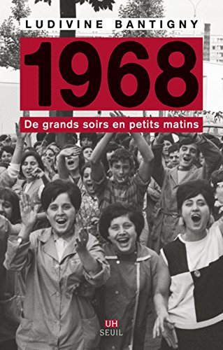 1968 : de grands soirs en petits matins