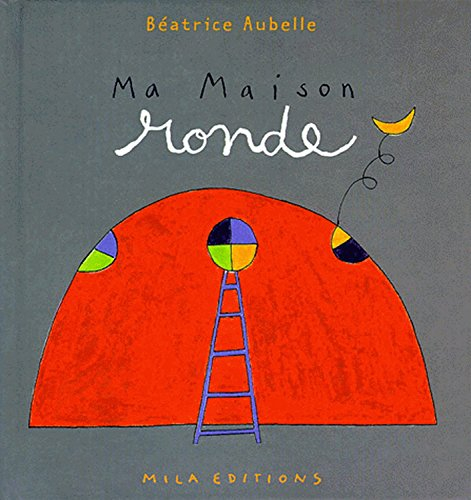 J'habite une maison ronde