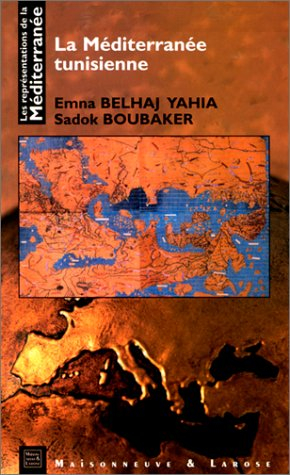 Les représentations de la Méditerranée. Vol. 2. La Méditerranée tunisienne