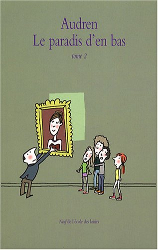 Le paradis d'en bas. Vol. 2