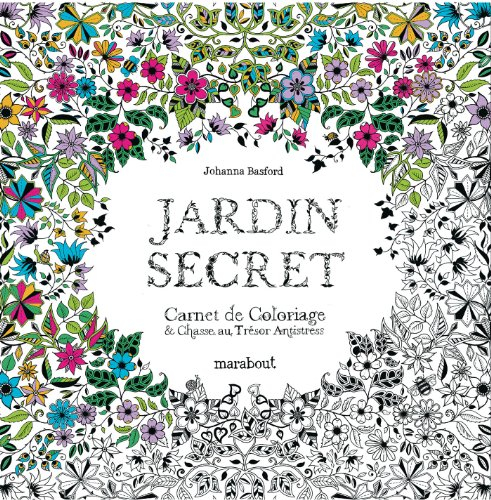 Jardin secret : carnet de coloriage & chasse au trésor antistress