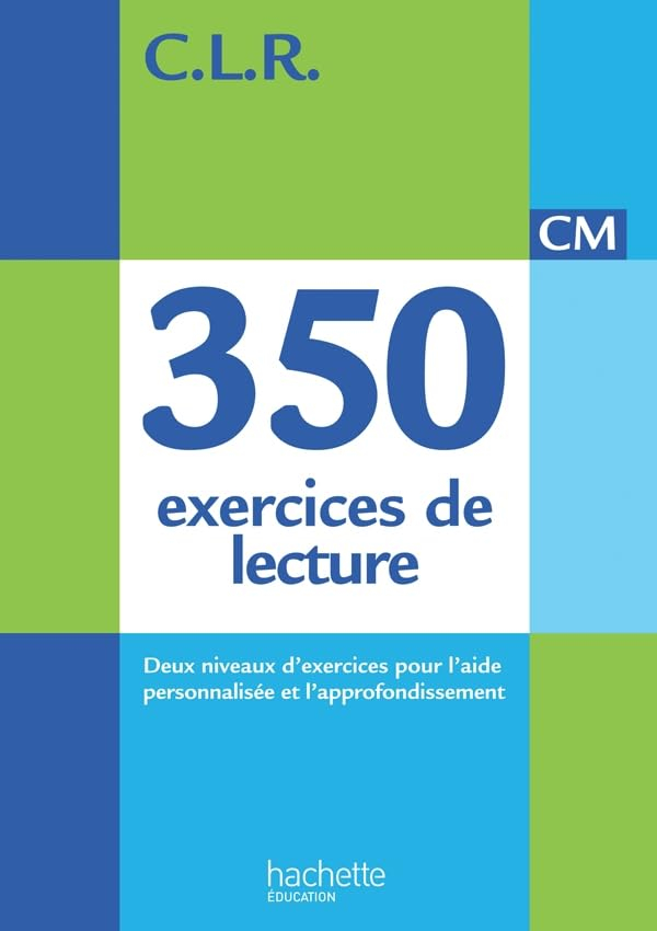 350 exercices de lecture CM : corrigés et évaluations
