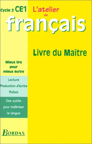 L'atelier de français, cycle 2, CE1 : livre du maître