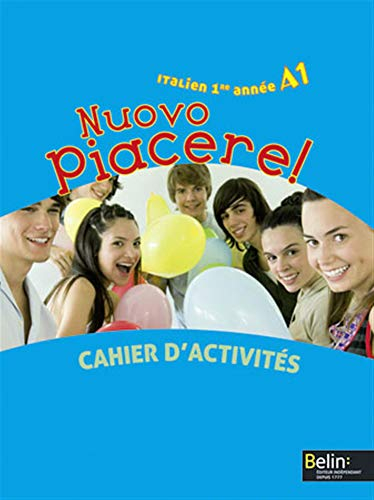 Nuovo piacere ! 1re année : niveau A1 : cahier d'activités