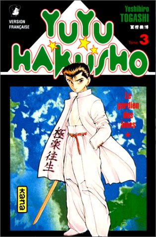Yuyu Hakusho : le gardien des âmes. Vol. 3. Le gardien des âmes