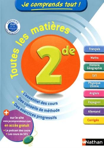 Je comprends tout ! 2de : toutes les matières : conforme aux nouveaux programmes