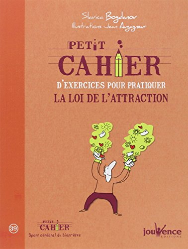 Petit cahier d'exercices pour pratiquer la loi de l'attraction