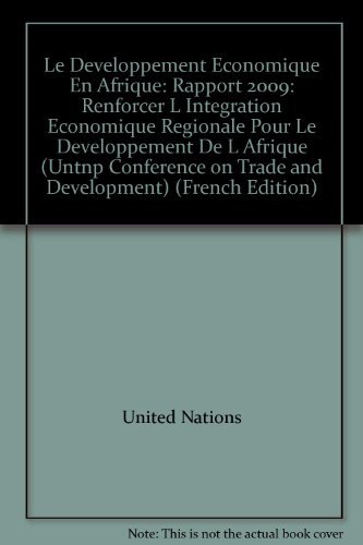 Le développement économique en Afrique, rapport 2009 : renforcer l'intégration économique régionale 