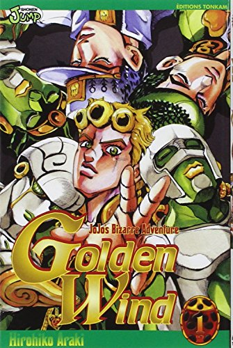 Golden wind : Jojo's bizarre adventure. Vol. 1. Gold experience