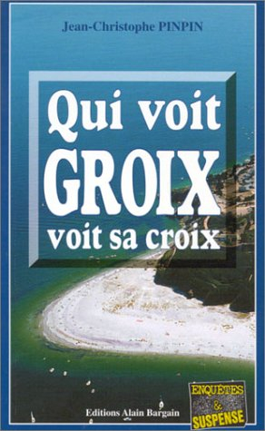 Qui voit Groix voit sa croix