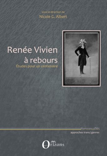 Renée Vivien à rebours : études pour un centenaire