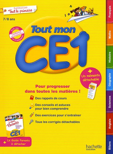 Tout mon CE1, 7-8 ans : pour progresser dans toutes les matières ! : conforme aux programmes