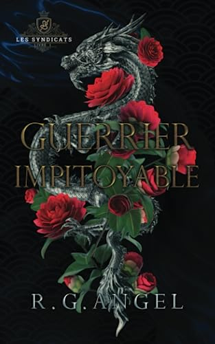 Guerrier Impitoyable: Dark Romance et Mafia