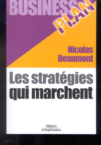 Les stratégies qui marchent : pratiques du business développement