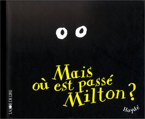 Mais où est passé Milton ?