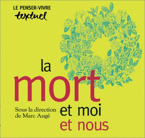 La mort et moi et nous