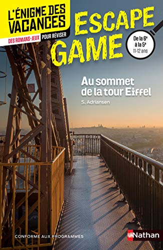 Au sommet de la tour Eiffel : de la 6e à la 5e, 11-12 ans