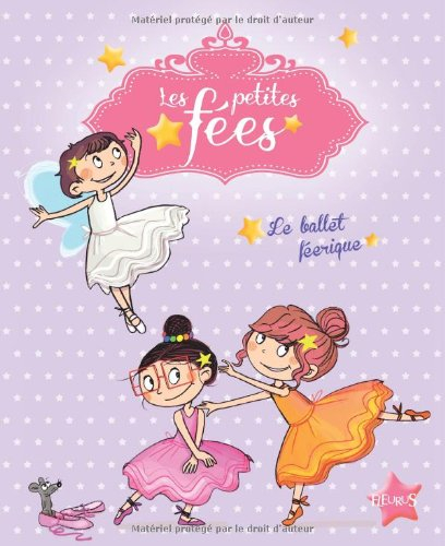 Les petites fées. Le ballet féérique