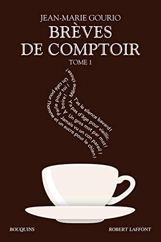 Brèves de comptoir : édition intégrale. Vol. 1